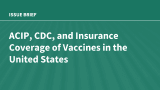 ACIP, CDC, and Insurance Coverage of Vaccines in the United States