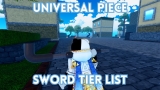 Ultimate Universal Piece Sword Tier List [SLAYERUPD]