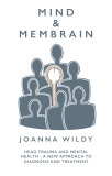 Joanna Wildy’s new book – Mind and Membrain