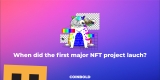 When did the first major NFT project launch?