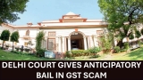 Delhi Court Grants Anticipatory Bail in Rs. 75 Crore GST Fraud Case