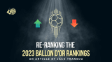 Re-Ranking the Ballon d’Or Rankings – SoccerKakis