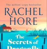 The Secrets of Dragonfly Lodge by Rachel Hore