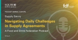 Supply Savvy Podcast Series – Episode 2: Navigating Daily Challenges in Supply Agreements