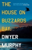 REVIEW: ‘The House on Buzzards Bay’ by Dwyer Murphy