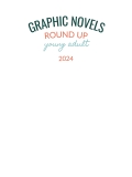 Graphic Novels Round Up 2024 (Young Adult) – Stories That Stay With Us