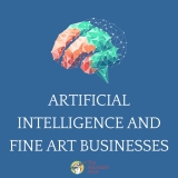 Artificial Intelligence and Fine Art Business: What Do We Do Now? – How to Sell Art Online