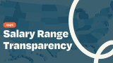 2025 State Salary Range Transparency Laws