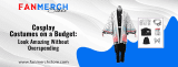 Look Amazing Cosplay Costumes on a Budget 2025