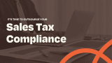 The Hidden Gains Found in Sales Tax Compliance Outsourcing