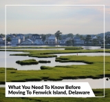 What You Need To Know Before Moving To Fenwick Island, Delaware
