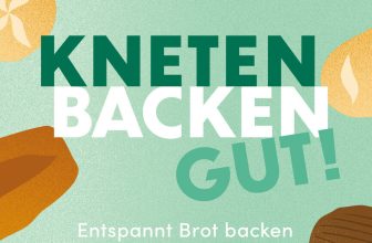 Kneten, Backen, gut!
