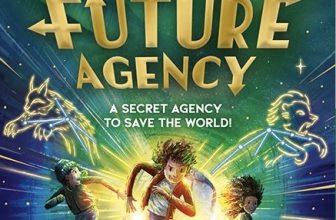 Felix and the Future Agency by Rachel Morrisroe – Get Kids into Books