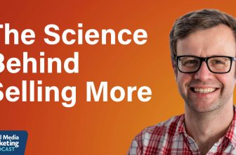 Applying Behavioral Science for Improved Conversions : Social Media Examiner