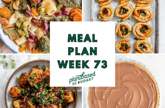 Week 73 Meal Plan  – Plant-Based on a Budget
