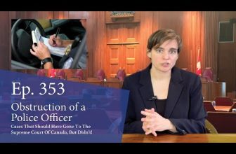 Obstruction of a Police Officer: Cases That Should Have Gone to the Supreme Court of Canada, But Didn’t!
