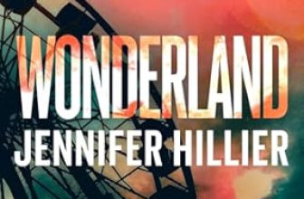Wonderland by Jennifer Hillier – The Book Lover’s Boudoir