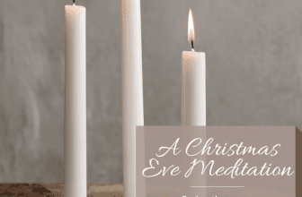 A Christmas Meditation for Moms