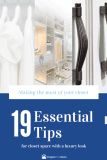 19 Essential Tips for Making the Most of Your Closet Space