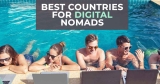 Best Countries for Digital Nomads to Settle In (And the Worst!)