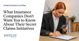 Insurance Company Secret Claims Initiatives