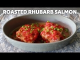 Roasted Rhubarb Salmon – Makes a Much Better Sauce than Sword