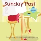 Sunday Post March 31, 2024/It’s Monday! What are You Reading? Plus Mailbox Monday April 1, 2024