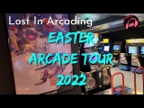 Easter Arcade Tour 2022