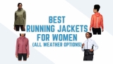 10 Best Running Jackets for Women (All Weather Options)