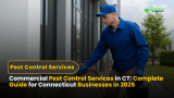Commercial Pest Control Services in CT: Complete Guide for Connecticut Businesses in 2025