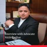 Interview with Advocate Nitin Parihar