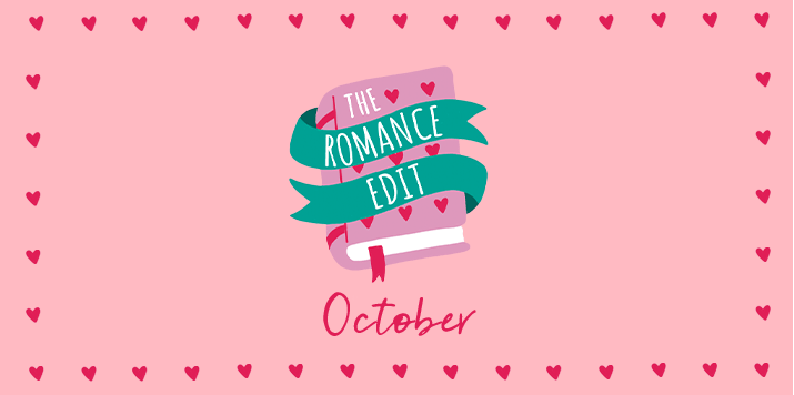 The Romance Edit: October – Mills & Boon Blog