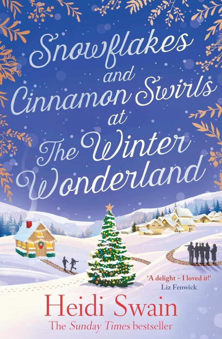 Snowflakes and Cinnamon Swirls at the Winter Wonderland by Heidi Swain #OperationNetGalley – A Little Book Problem