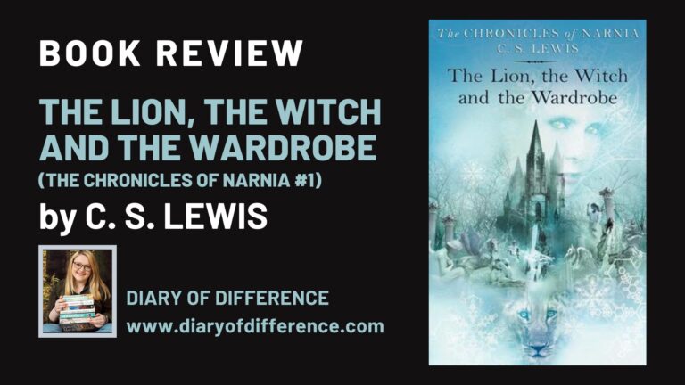 The Lion, The Witch and the Wardrobe by C. S. Lewis [BOOK REVIEW]