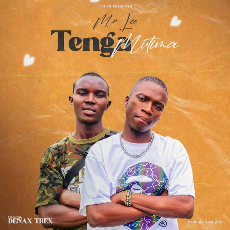 Mr Lee Ft. Denax Trexy – Mtima Wanga Tenga