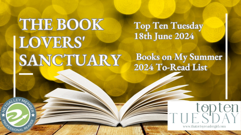 Books on My Summer 2024 To-Read List – The Book Lovers’ Sanctuary