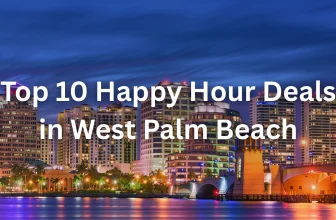 Best Happy Hour West Palm Beach (2025) – Top 10 Deals