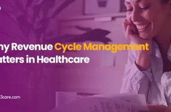 Why Revenue Cycle Management Matters in Healthcare