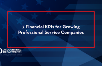 7 Financial KPIs for Growing Professional Service Companies