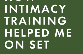How Intimacy Training Helped Me Navigate a Sensitive Scene on Set