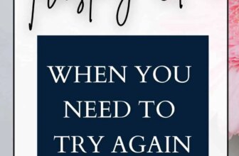 Trusting God When You Need to Try Again