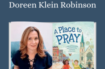 Interview with Doreen Klein Robinson, author of A PLACE TO PRAY