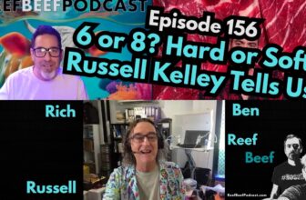 6 or 8? Hard or Soft? Russell Kelley Tells Us! – Episode 156 – Reef Beef Podcast