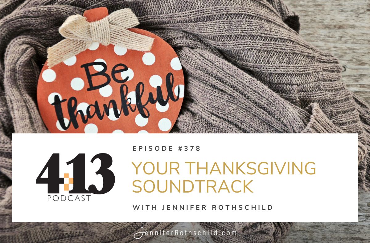 Your Thanksgiving Soundtrack [Episode 378]