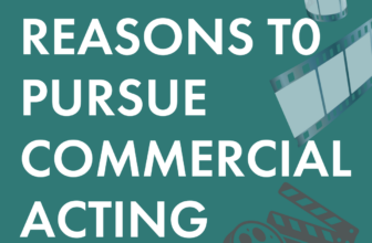 Top 10 Reasons To Pursue Commercial Acting