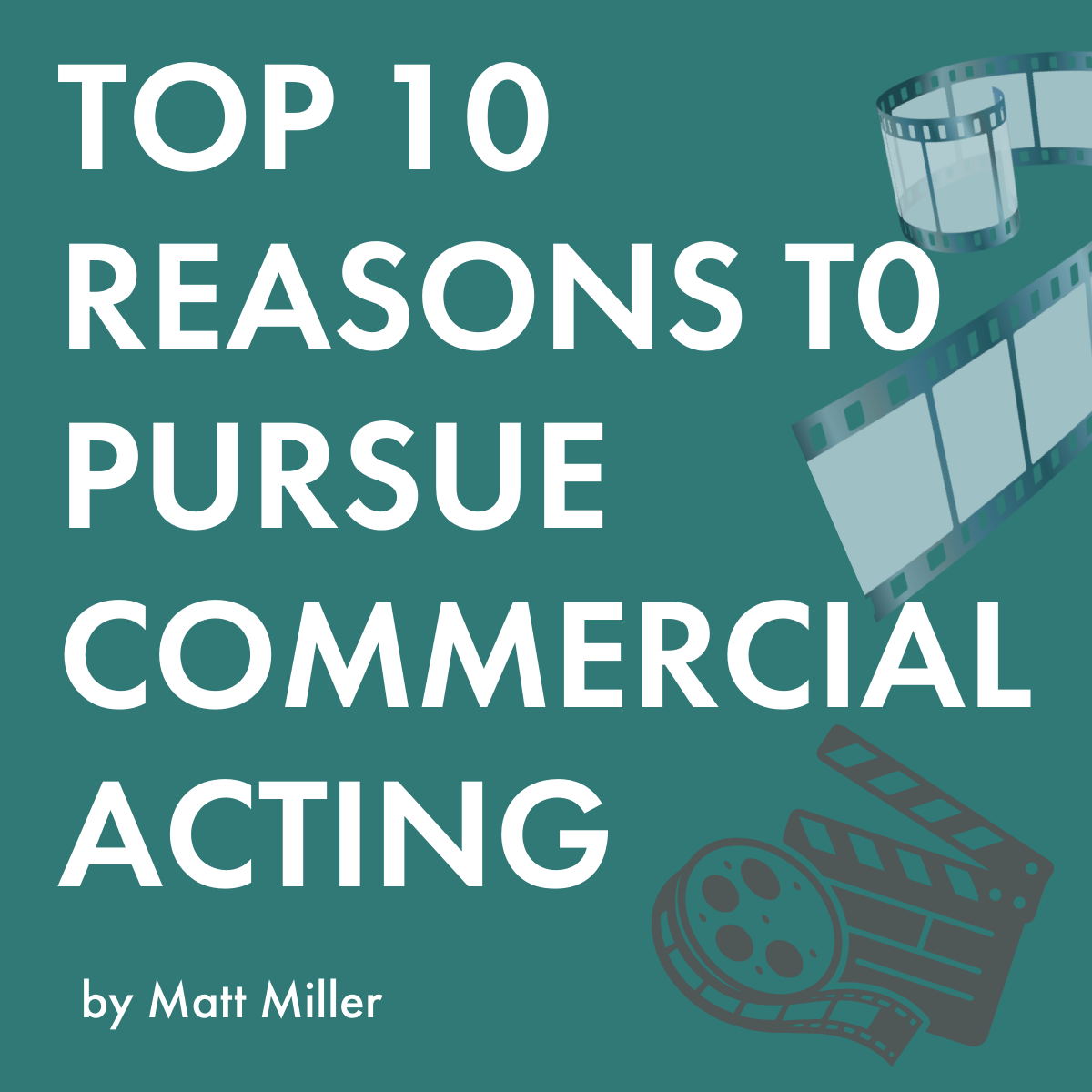 Top 10 Reasons To Pursue Commercial Acting