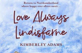 Love Always Lindisfarne by Kimberley Adamd #Review