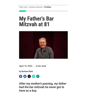 Article on Aish.com – My Father’s Bar Mitzvah at 81