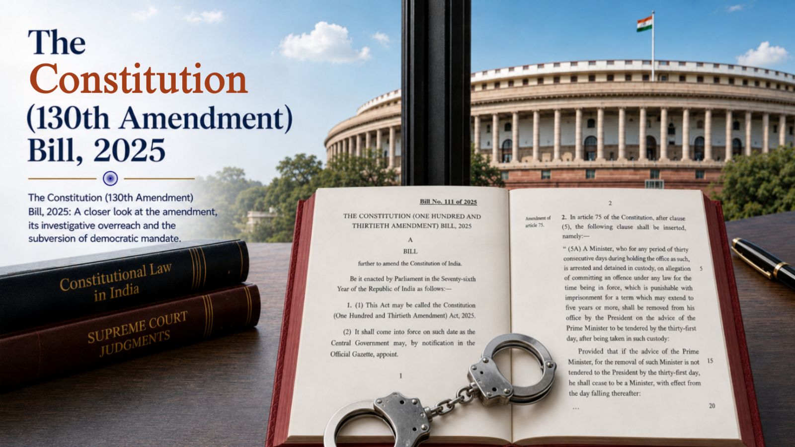 The 130th Amendment Bill and Its Threat to Constitutional Order in a Democracy – Law School Policy Review