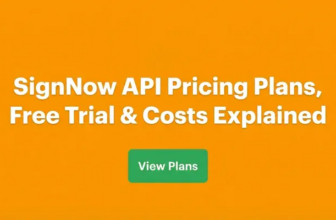 SignNow API Pricing Plans, Free Trial & Costs Explained